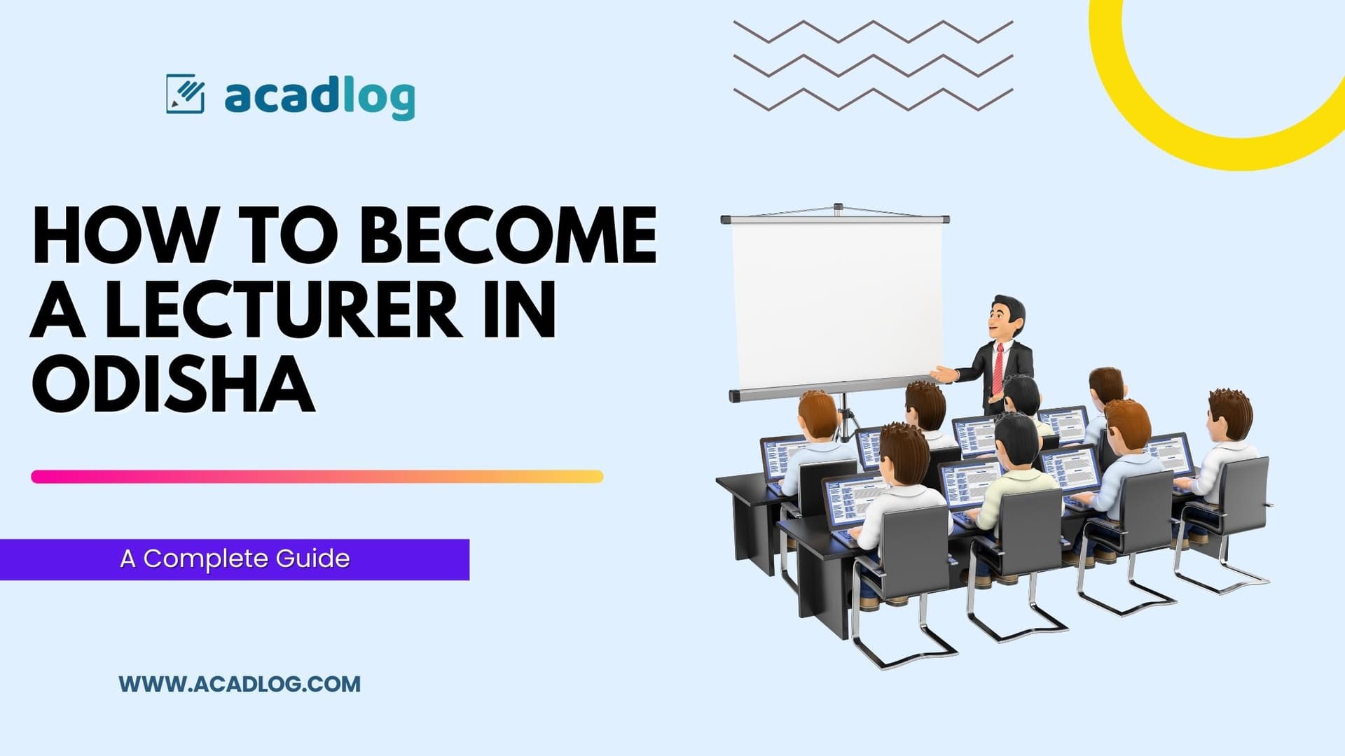 How to a Lecturer in Odisha A Complete Guide Acadlog