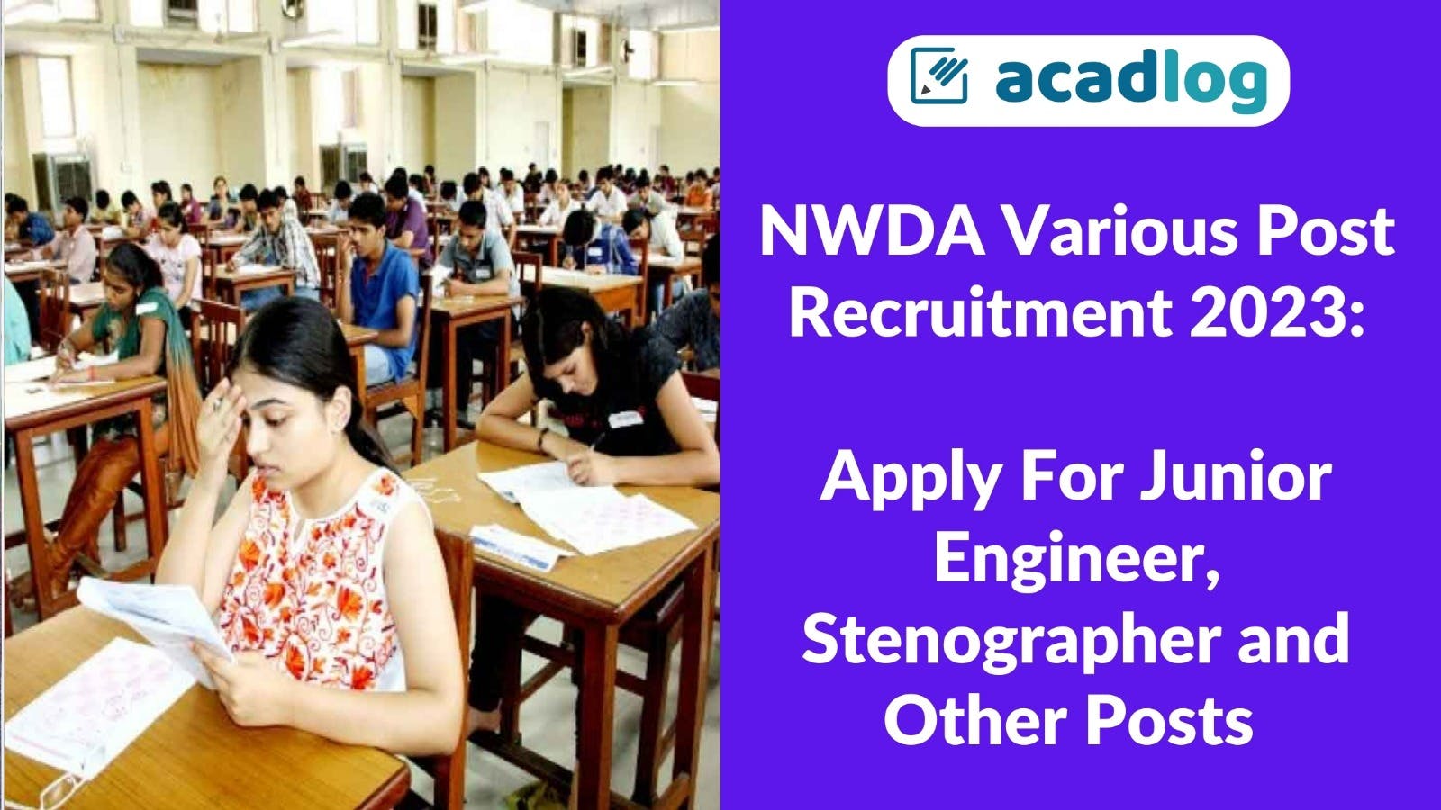 NWDA JE Civil, UDC, LDC, Stenographer and Other Post Recruitment 2023: Apply Online for 40 Post