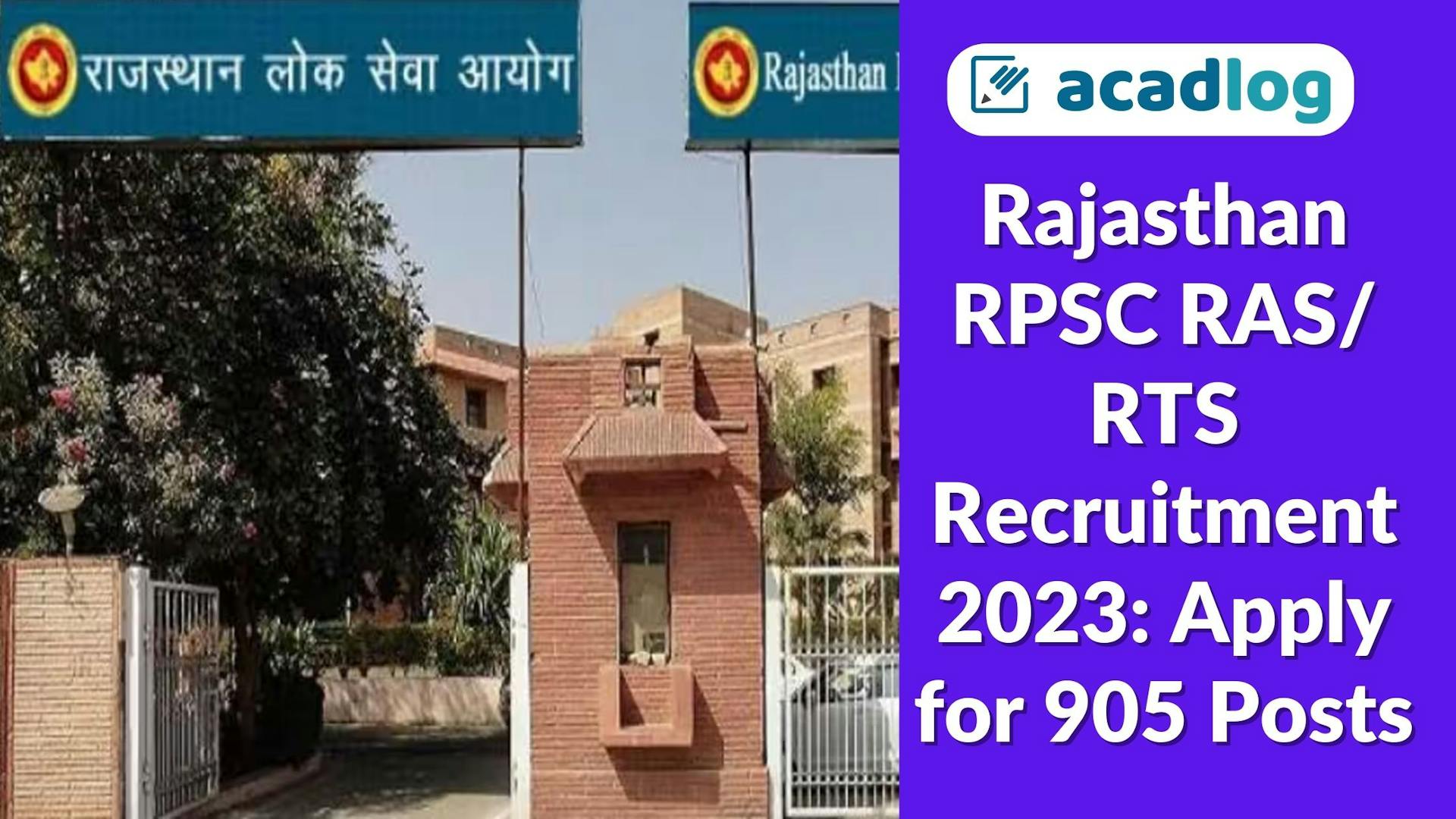 Rajasthan RPSC RAS/ RTS Recruitment 2023: Apply for 905 Posts