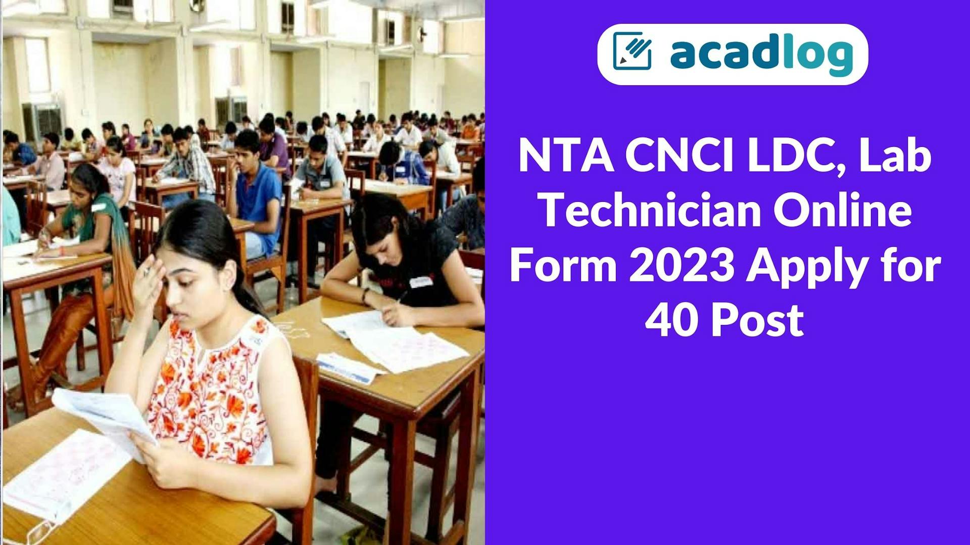 NTA Chittaranjan National Cancer Institute LDC and Lab Technician Recruitment 2023 Apply Online for 40 Post