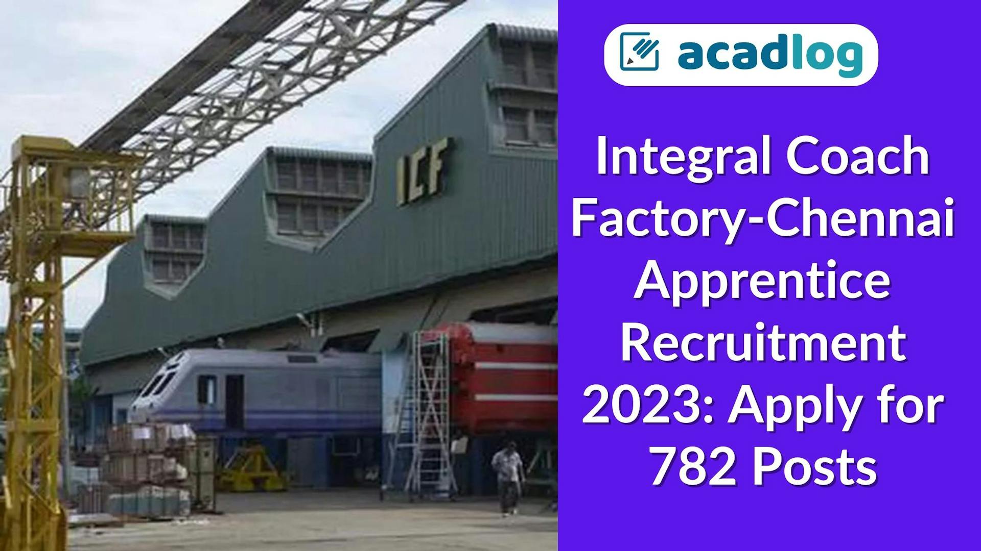 Apprentice Jobs: Integral Coach Factory Chennai Apprentice Recruitment 2023