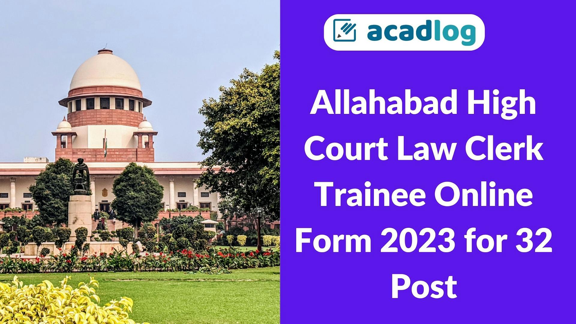 Allahabad High Court Law Clerk Trainee Recruitment 2023 Online Form for 32 Post