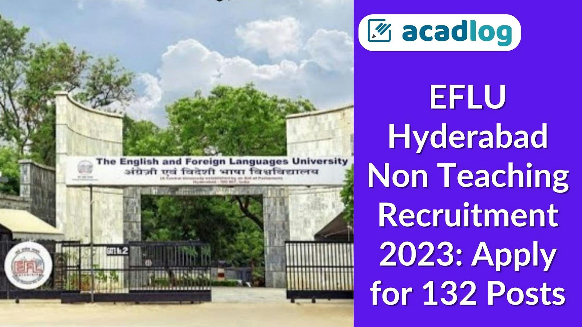 Central University Vacancy: EFLU Non Teaching Recruitment 2023