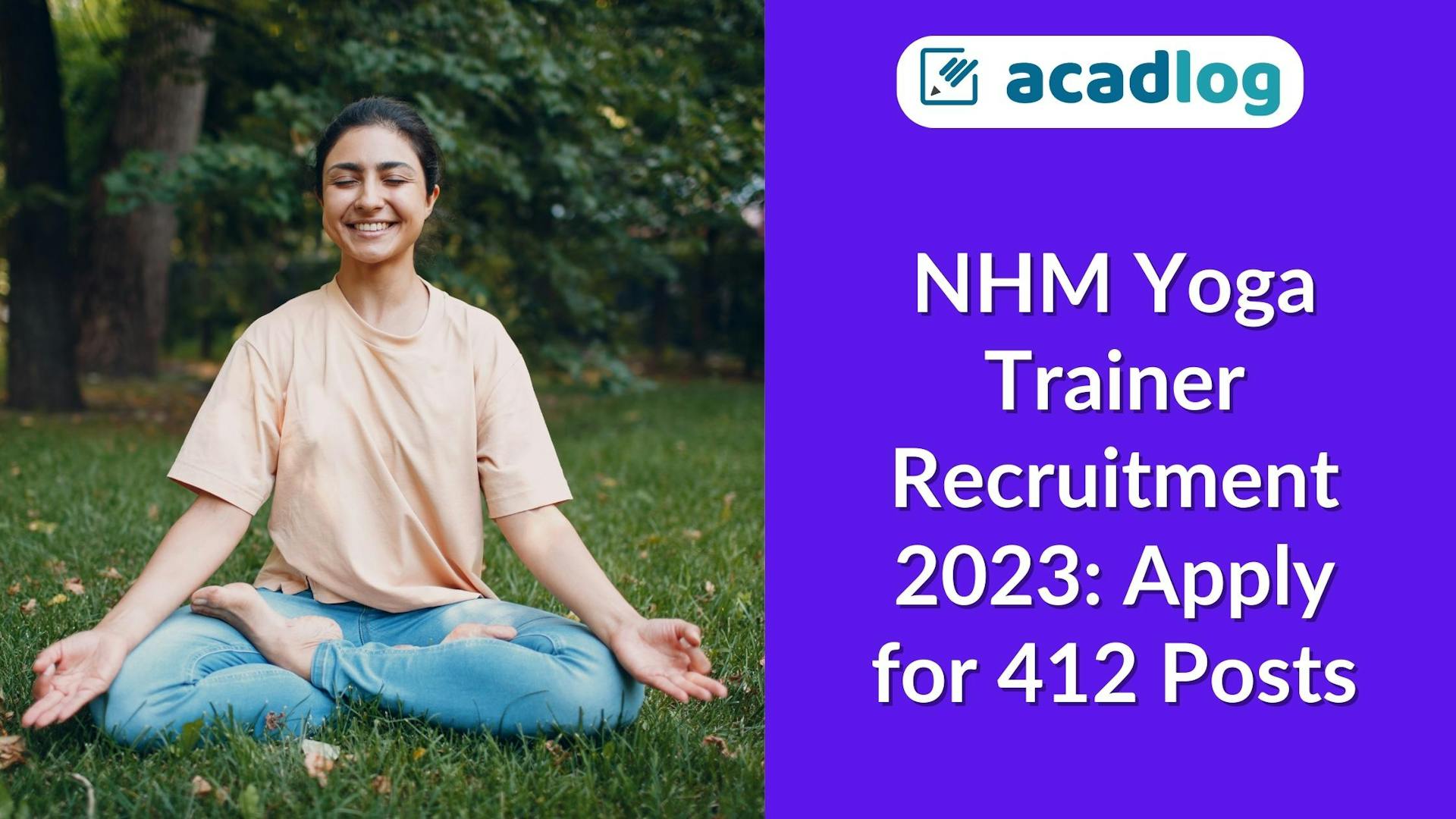 NHM Yoga Trainer Jobs 2023: Apply for 412 Posts