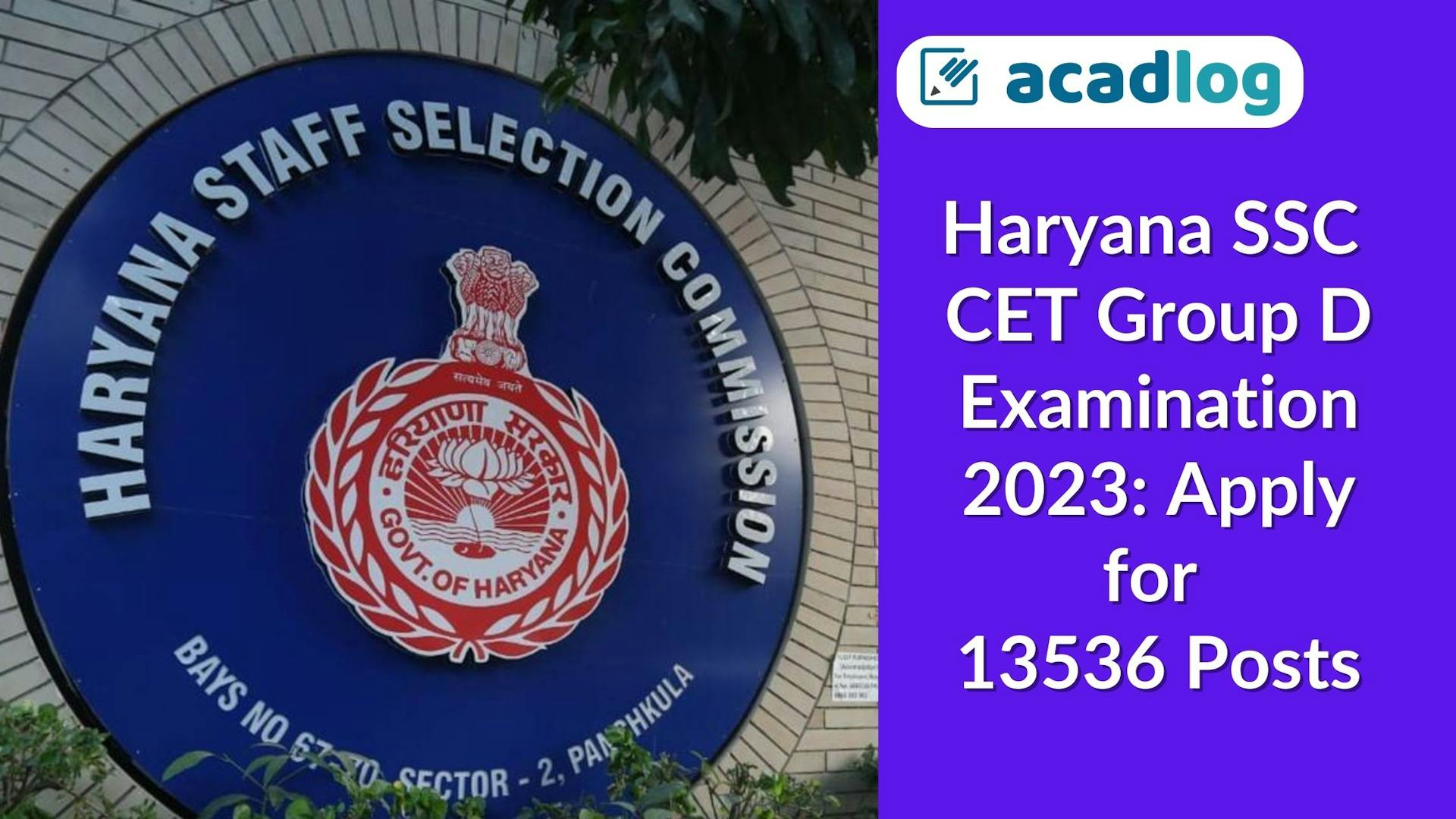 Haryana Govt Jobs: Haryana SSC CET Group D Recruitment 2023