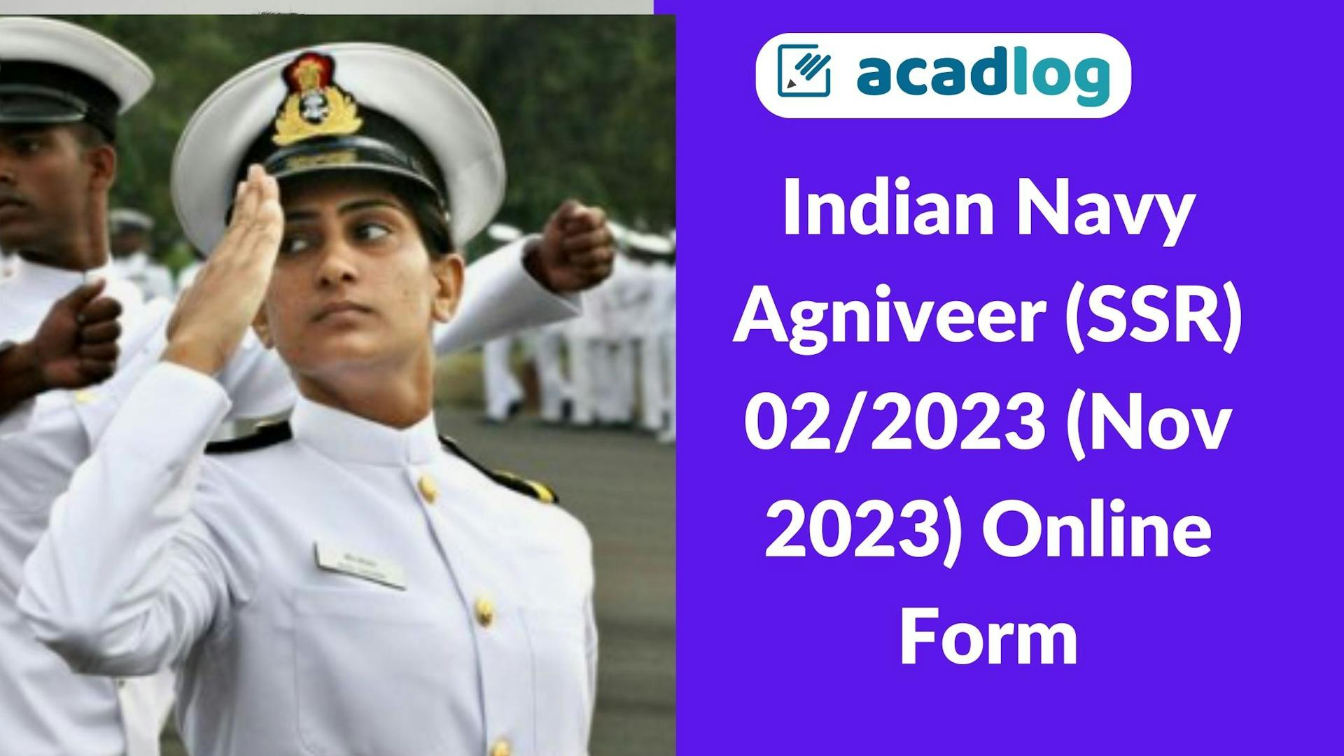 Indian Navy Agniveer (SSR) 02/2023 (Nov 2023) Online Form