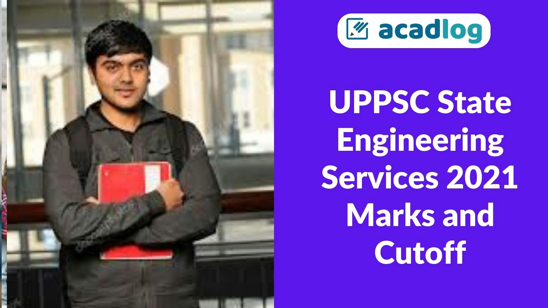 Acadlog: Uttar Pradesh UPPSC Assistant Engineer Exam Marksheet and Cutoff 2023