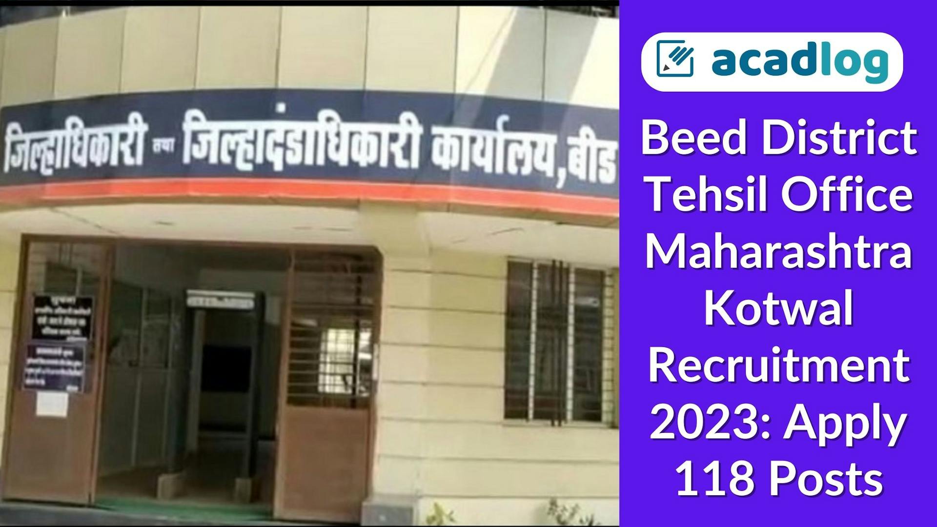 District Beed Tehsil Office Maharashtra Kotwal Recruitment 2023: Apply 118 Posts