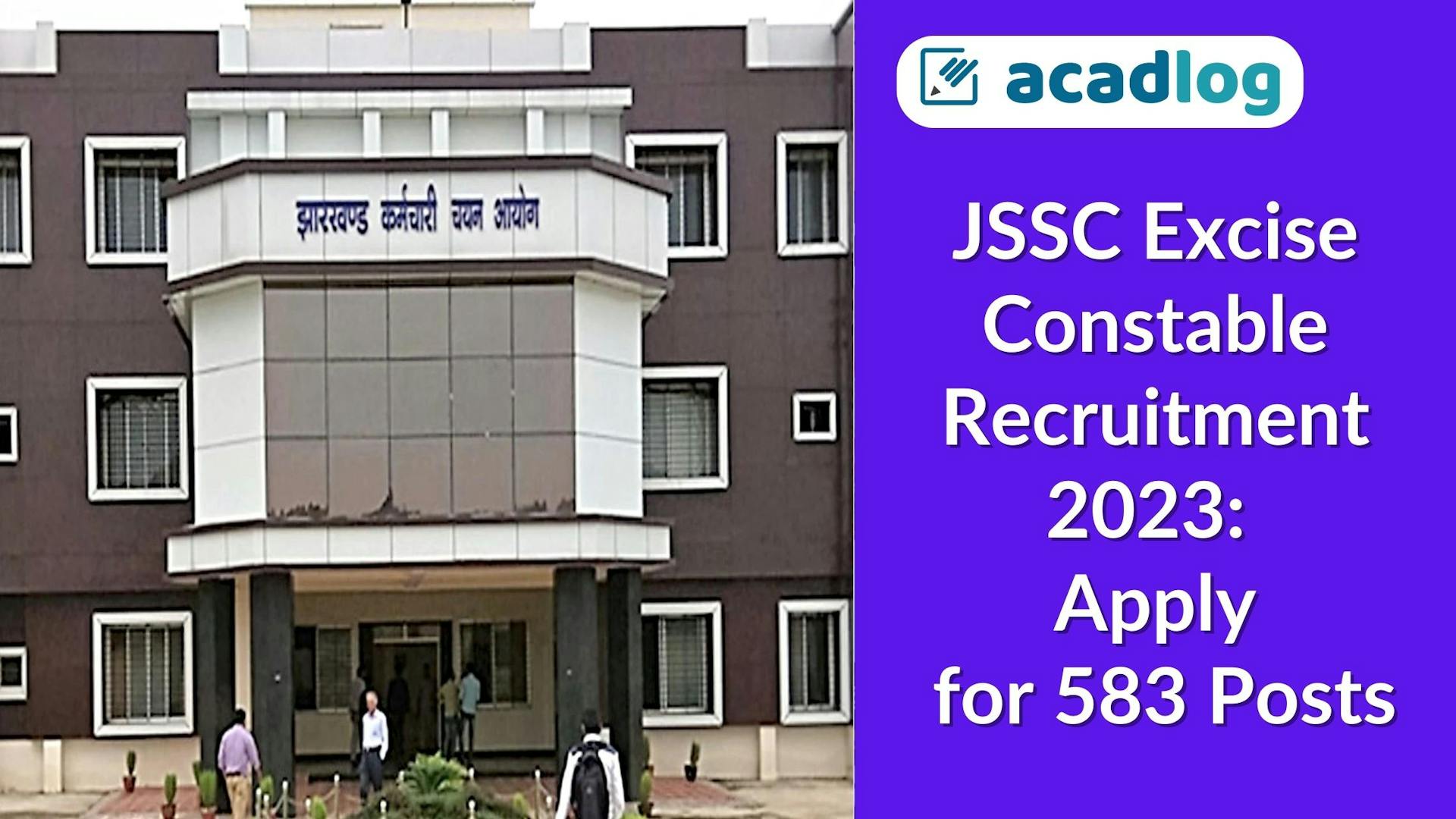 JSSC Excise Constable Recruitment 2023: Apply for 583 Posts