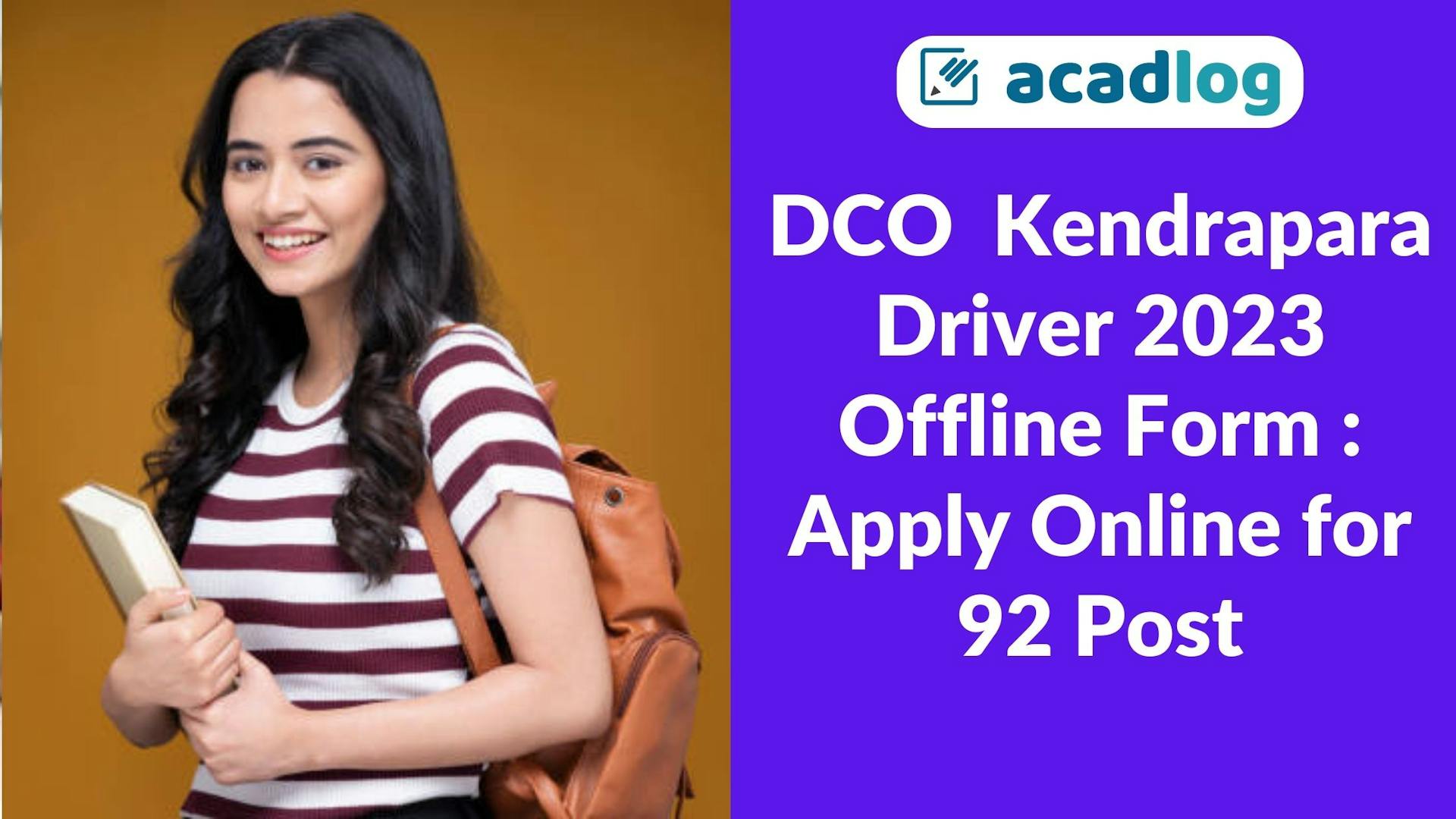 DCO  Kendrapara Driver 2023 Offline Form : Apply Online for 92 Post