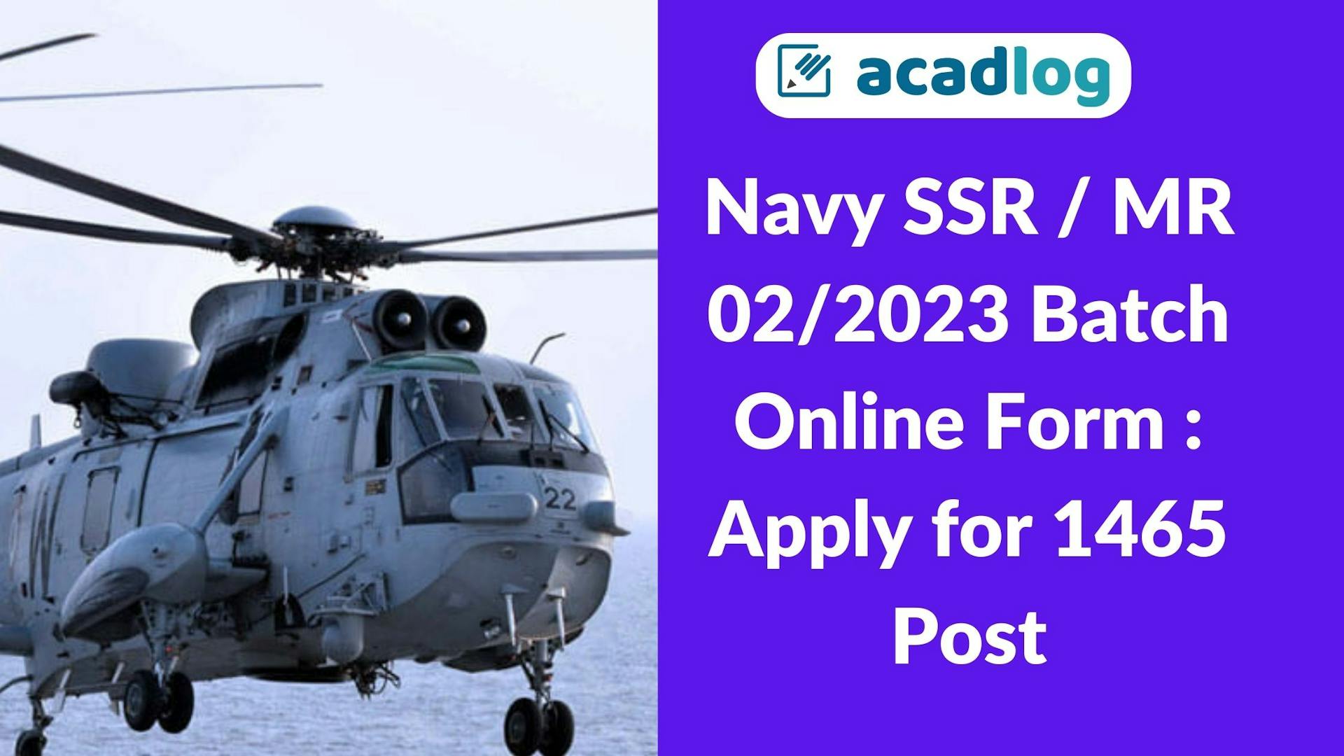 Indian Navy SSR / MR Batch 02/2023 Nov 2023 Apply Online for 1465 Post