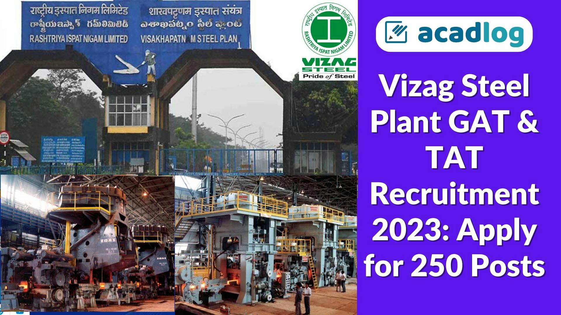 Vizag Steel Plant GAT & TAT Recruitment 2023: Apply for 250 Posts