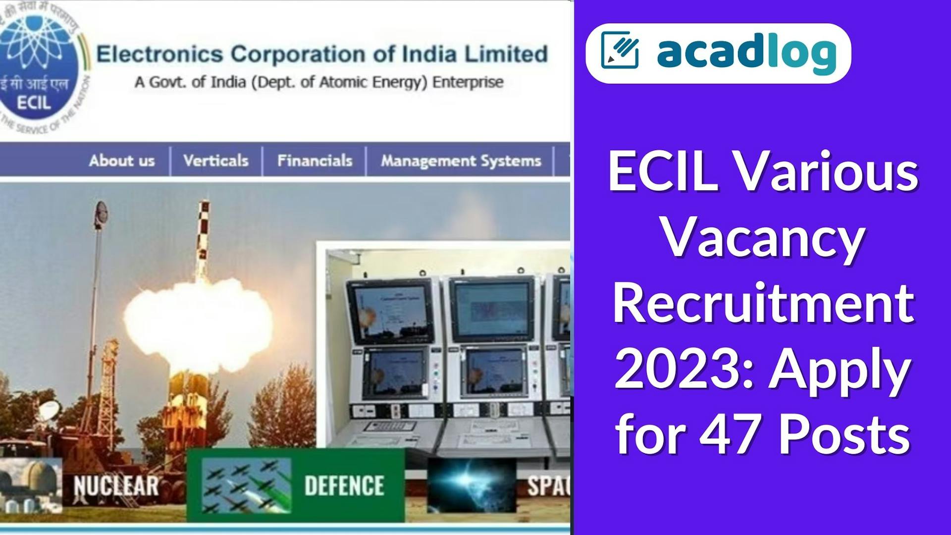 ECIL Various Vacancy Recruitment 2023: Apply for 47 Posts
