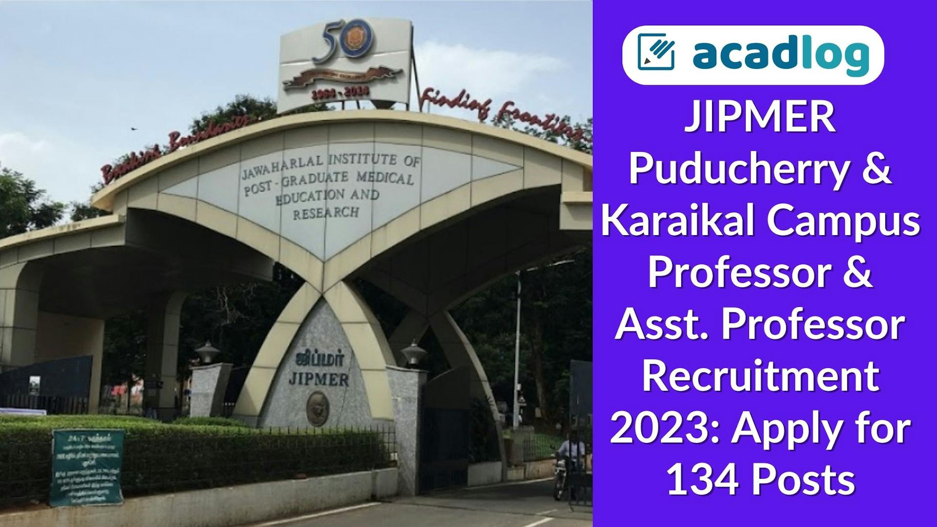 JIPMER Puducherry & Karaikal Campus Professor & Asst. Professor Recruitment 2023: Apply for 134 Posts