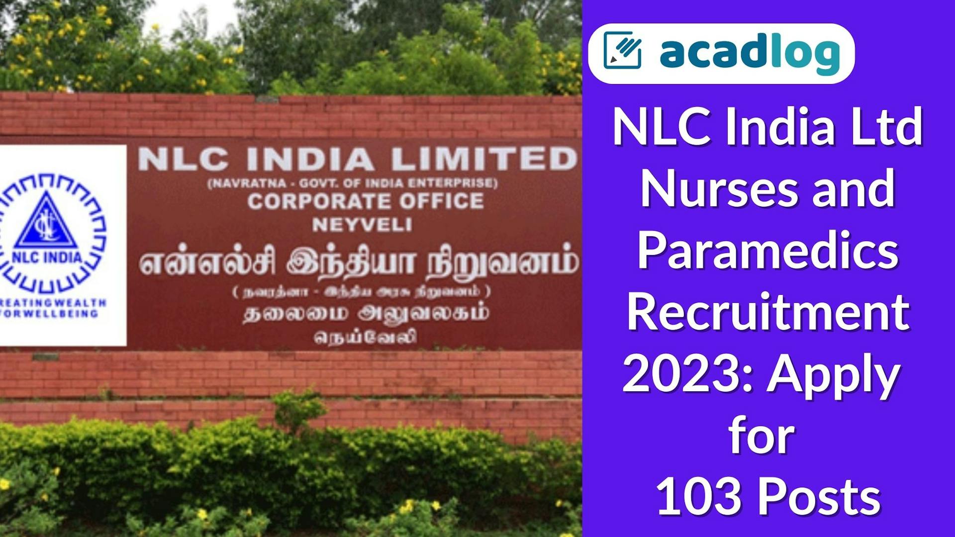 NLC India Ltd Nurses and Paramedics Recruitment 2023: Apply for 103 Posts