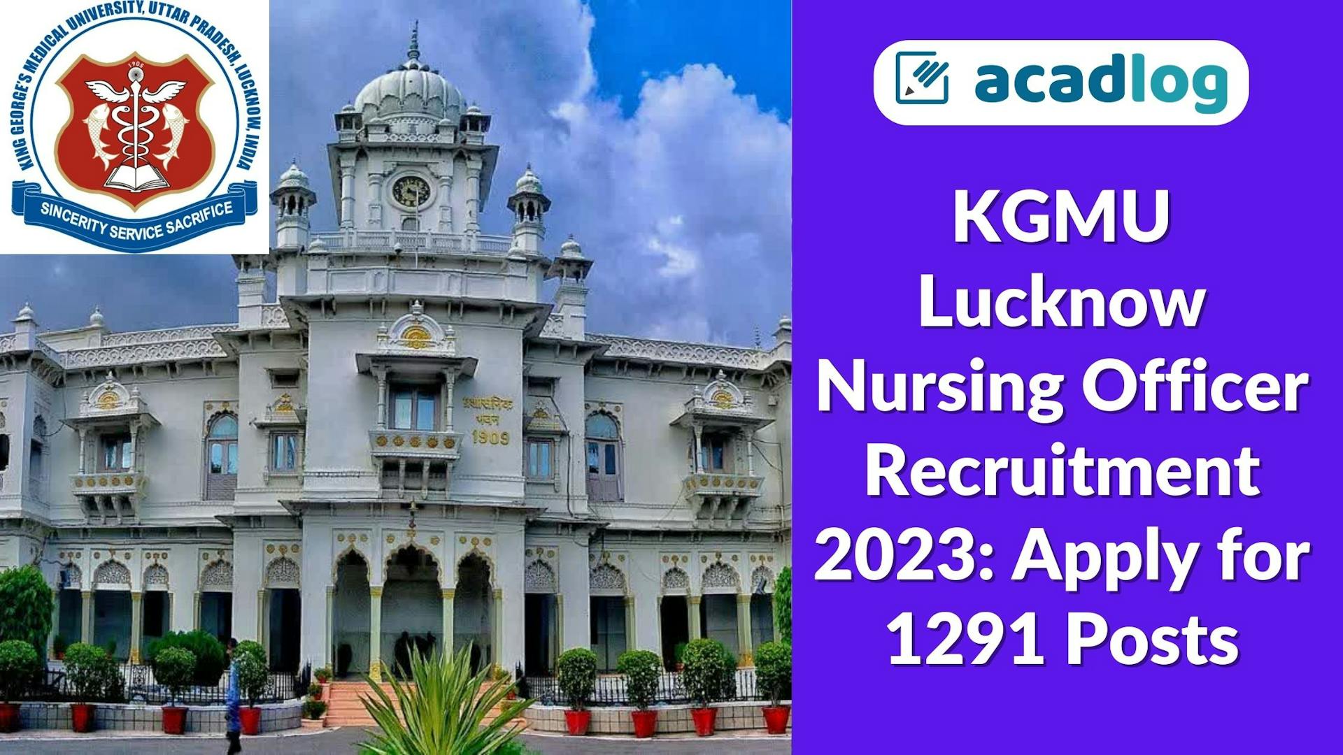 KGMU Lucknow Nursing Officer Recruitment 2023: Apply for 1291 Posts