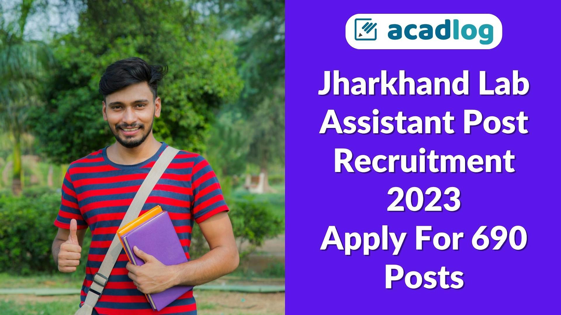 Jharkhand JSSC Laboratory Assistant Competitive Examination - JLACE 2023 Apply Online for 630 Post