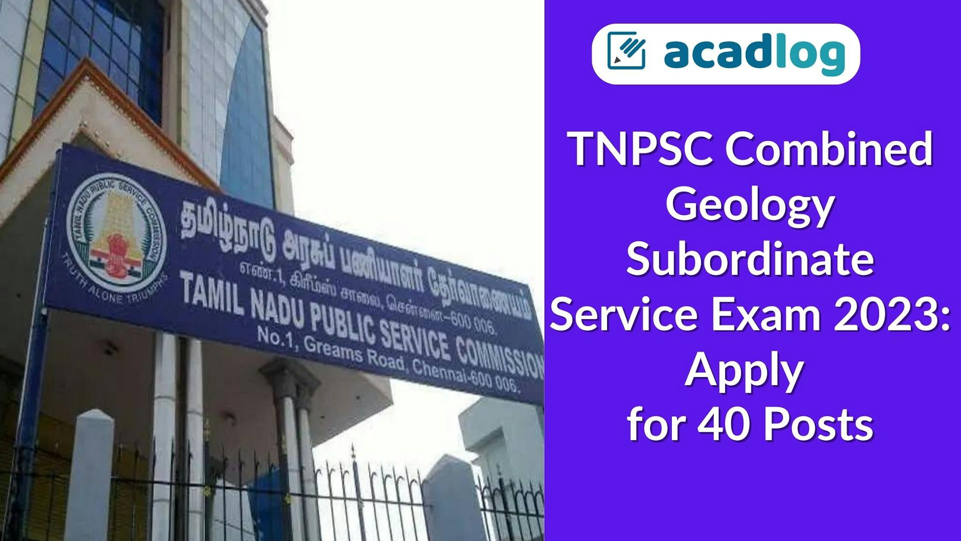 TNPSC Combined Geology Subordinate Service Exam 2023: Apply for 40 Posts