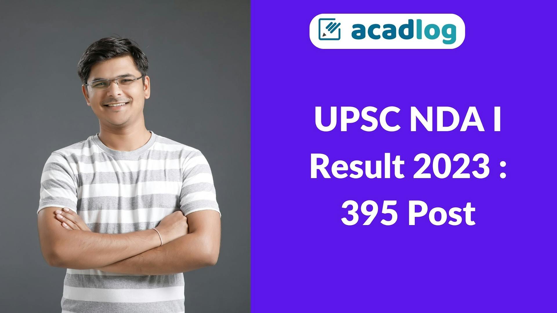 Acadlog: UPSC NDA I Exam Written Result PDF 2023