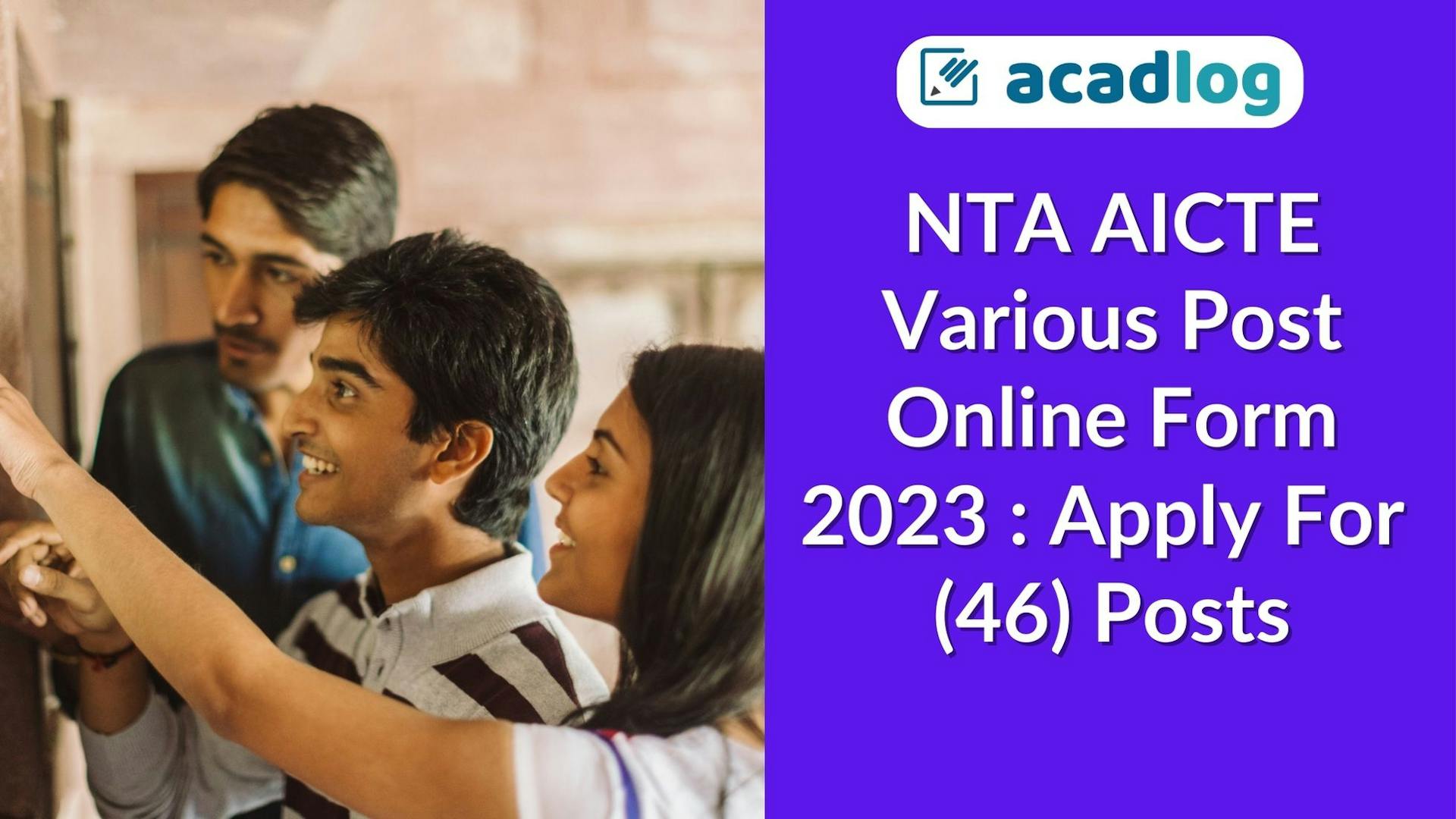 Acadlog: NTA AICTE LDC, DEO, Assistant & Other Post Recruitment 2023 Apply Online for 46 Post