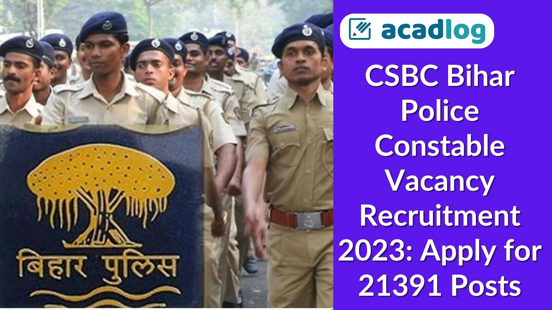 Free Job Alert Bihar: Bihar Police Vacancy 2023 For Constables