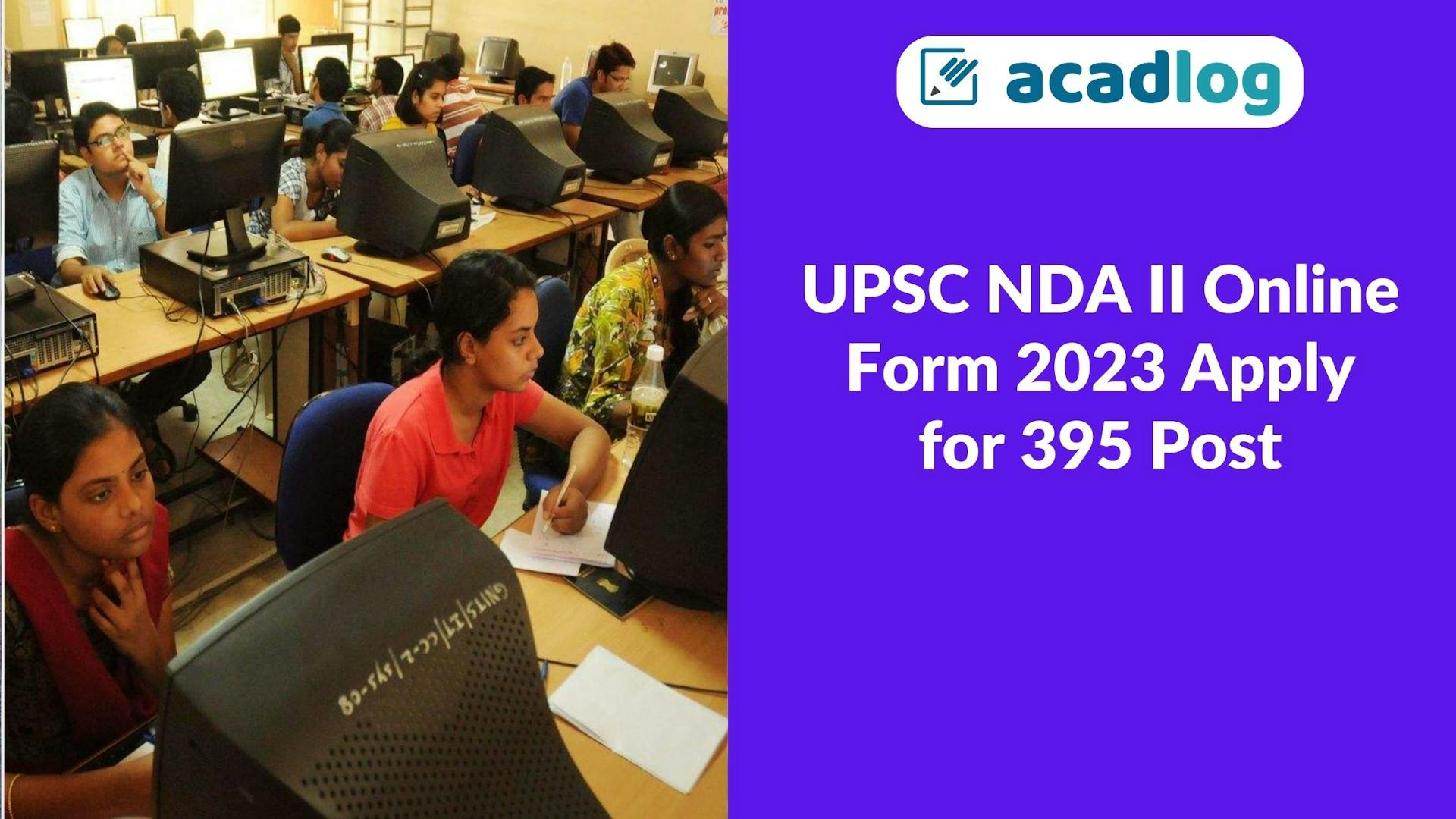 UPSC NDA II Examination 2023 Apply Online for 395 Post
