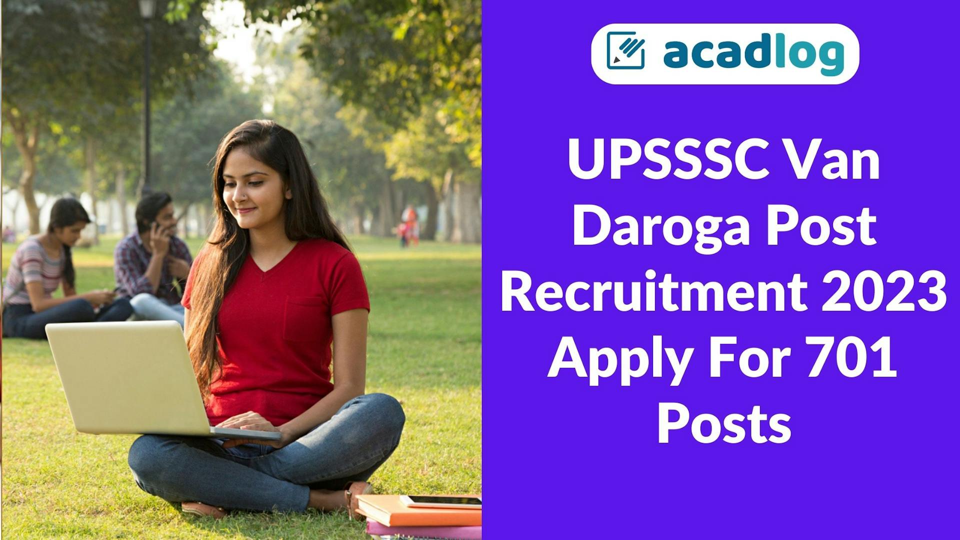 UPSSSC Van Daroga Post Recruitment 2023: Apply For 701 Posts