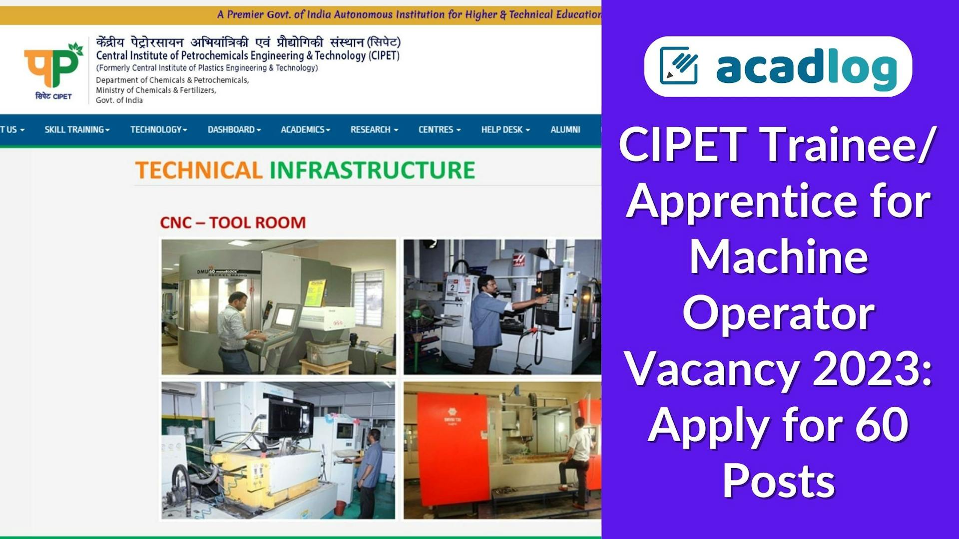 CIPET Trainee/ Apprentice for Machine Operator Vacancy 2023: Apply for 60 Posts