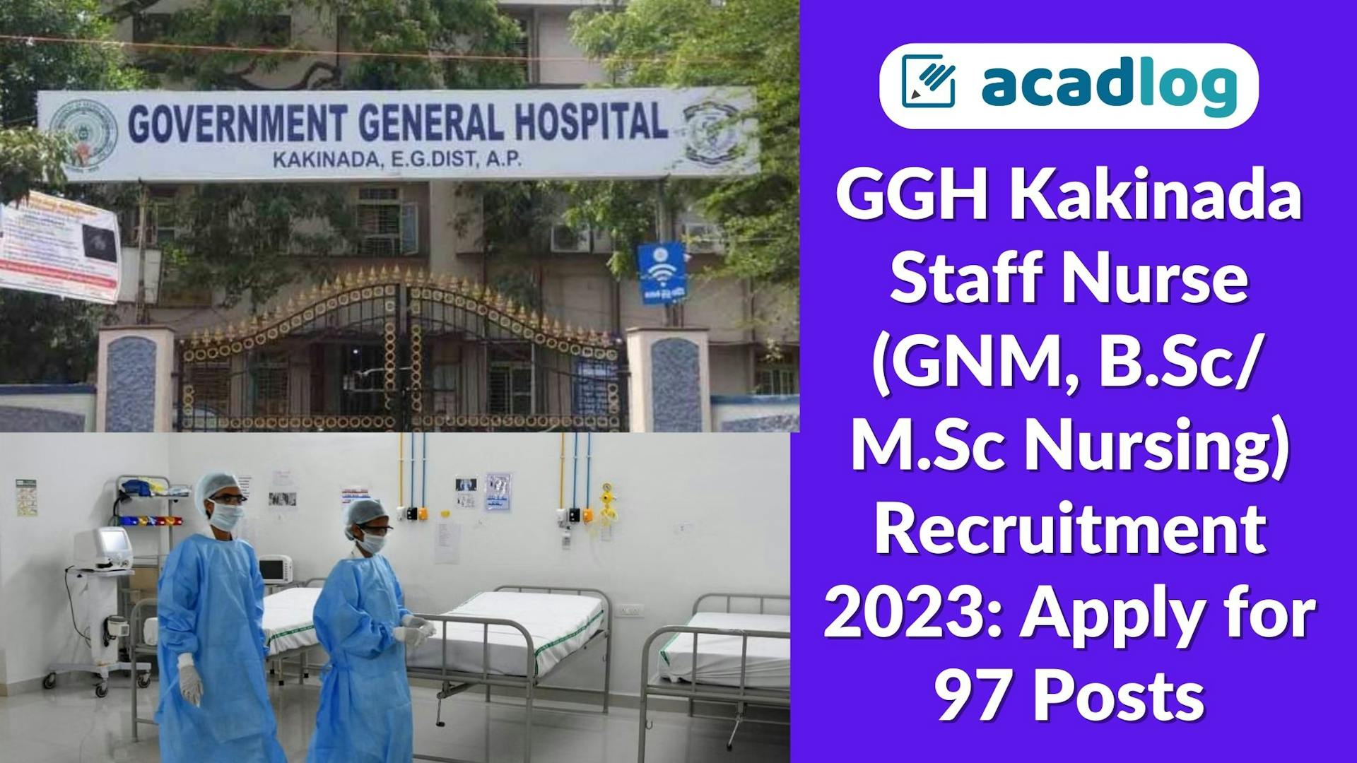 GGH Kakinada Staff Nurse Recruitment 2023: Apply for 97 Posts
