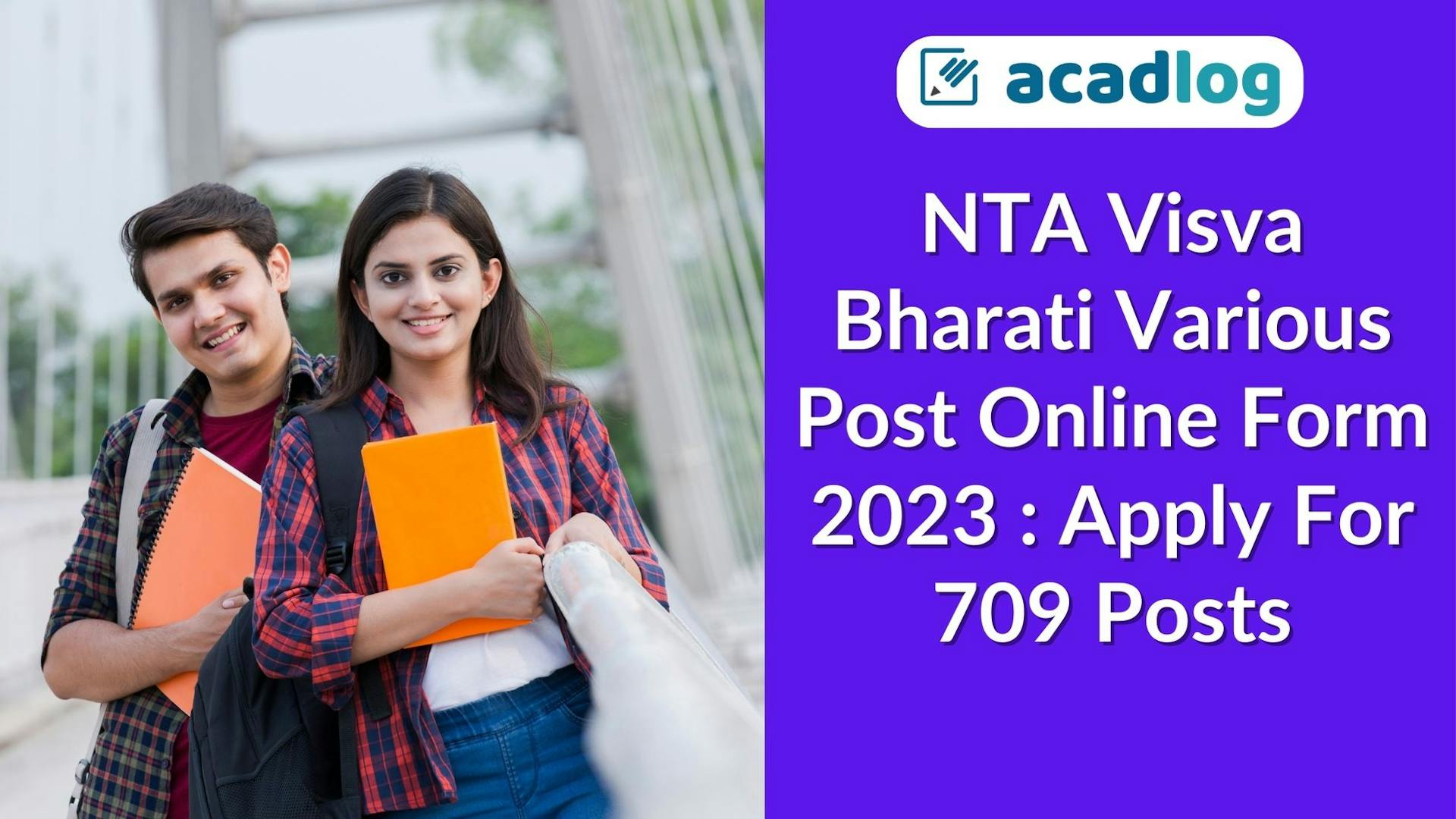 Acadlog: NTA Visva Bharati Non Teaching Recruitment 2023 Apply Online for 709 Post